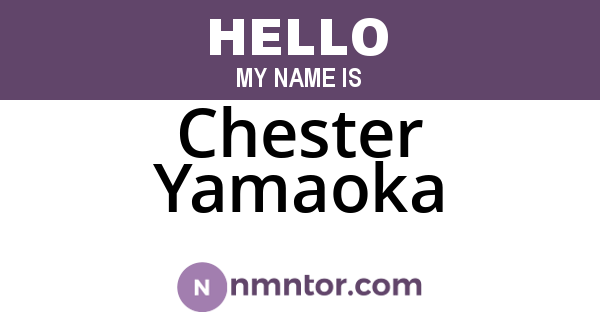 Chester Yamaoka