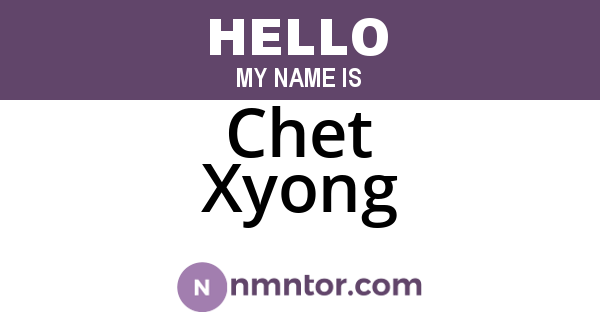 Chet Xyong