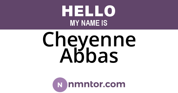 Cheyenne Abbas