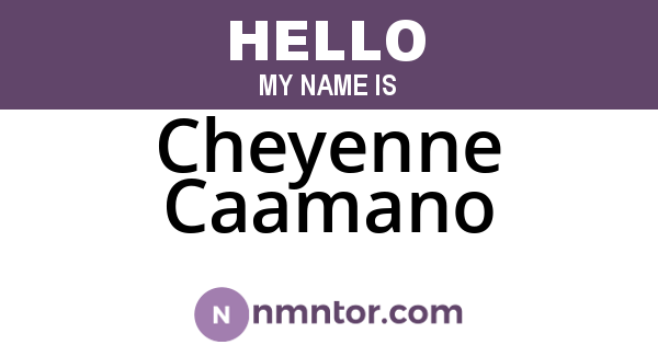 Cheyenne Caamano