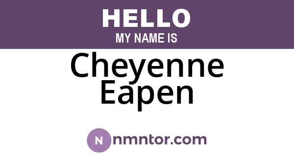 Cheyenne Eapen