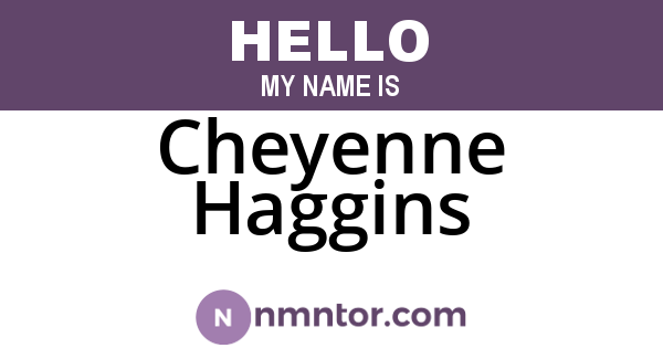 Cheyenne Haggins