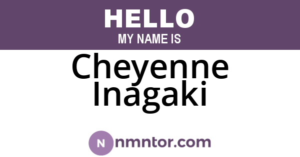Cheyenne Inagaki