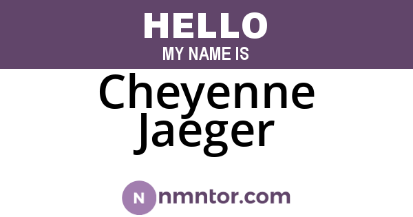 Cheyenne Jaeger
