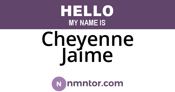 Cheyenne Jaime