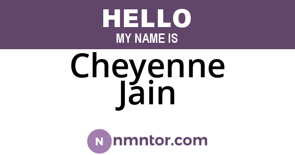 Cheyenne Jain