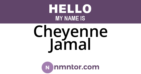 Cheyenne Jamal