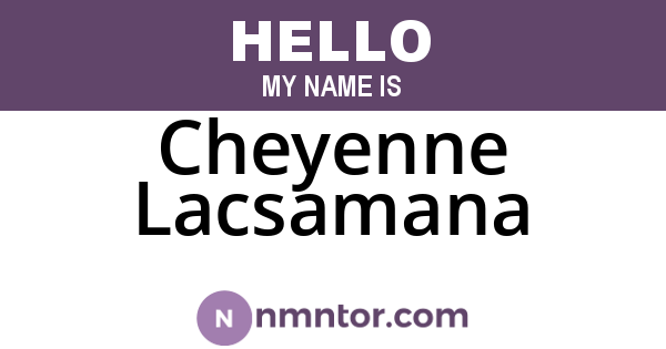 Cheyenne Lacsamana