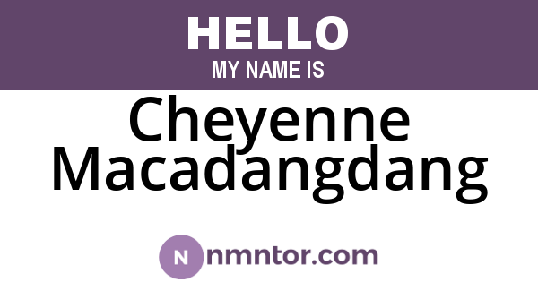 Cheyenne Macadangdang