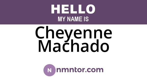 Cheyenne Machado