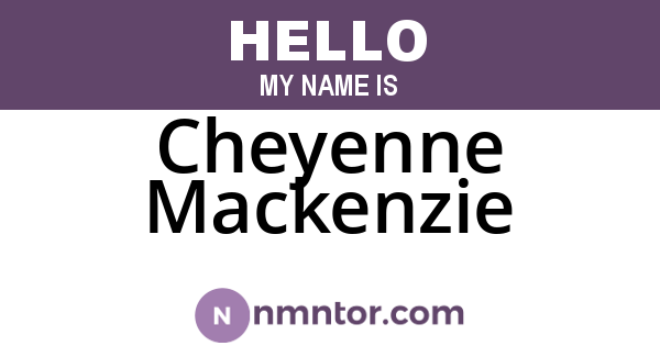 Cheyenne Mackenzie