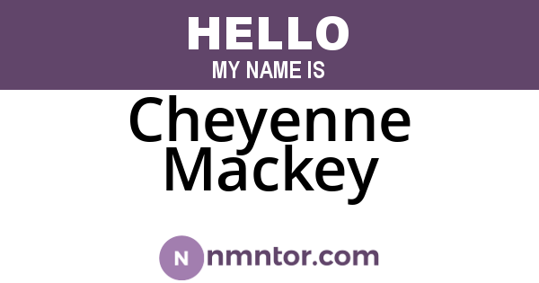 Cheyenne Mackey