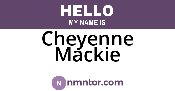 Cheyenne Mackie