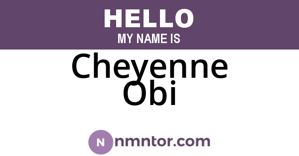 Cheyenne Obi