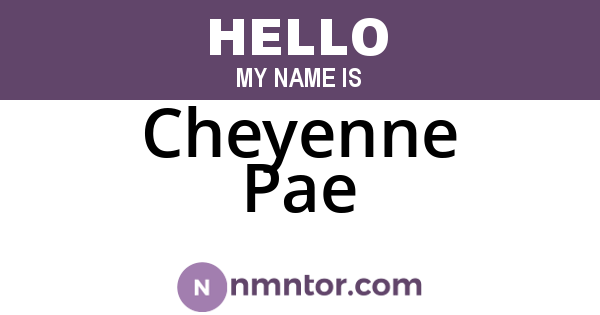 Cheyenne Pae