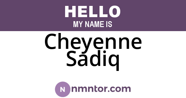 Cheyenne Sadiq