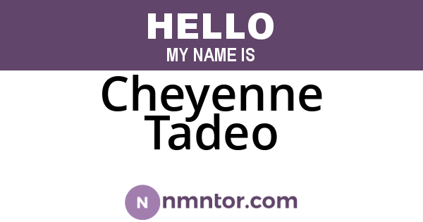 Cheyenne Tadeo