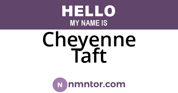 Cheyenne Taft