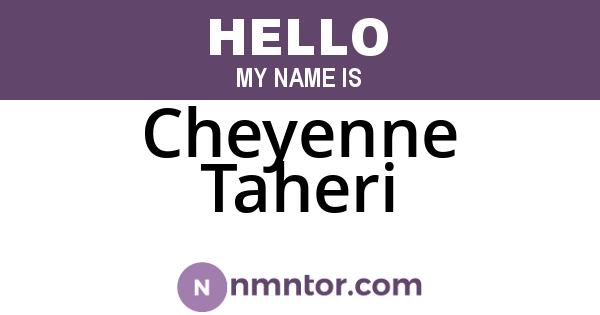 Cheyenne Taheri