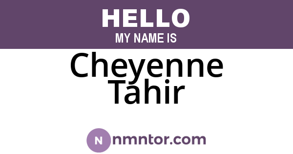 Cheyenne Tahir