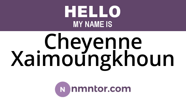 Cheyenne Xaimoungkhoun
