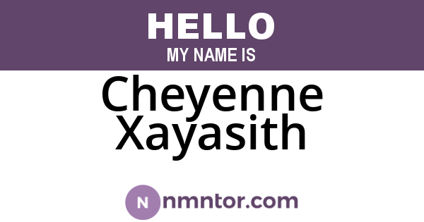 Cheyenne Xayasith
