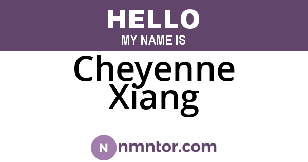 Cheyenne Xiang
