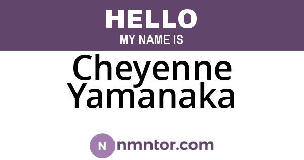 Cheyenne Yamanaka
