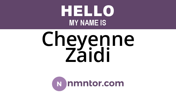 Cheyenne Zaidi