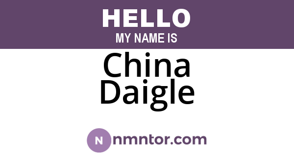 China Daigle