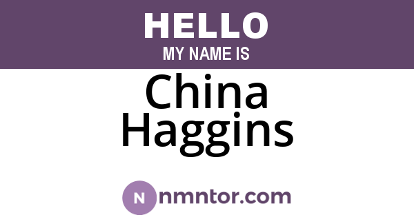 China Haggins