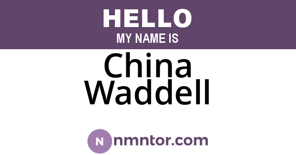 China Waddell