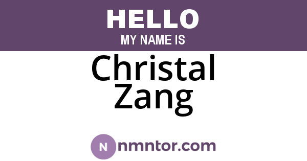 Christal Zang