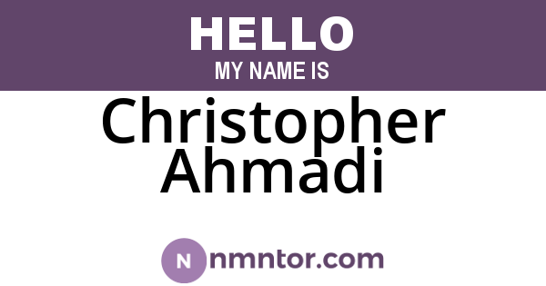 Christopher Ahmadi