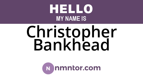 Christopher Bankhead