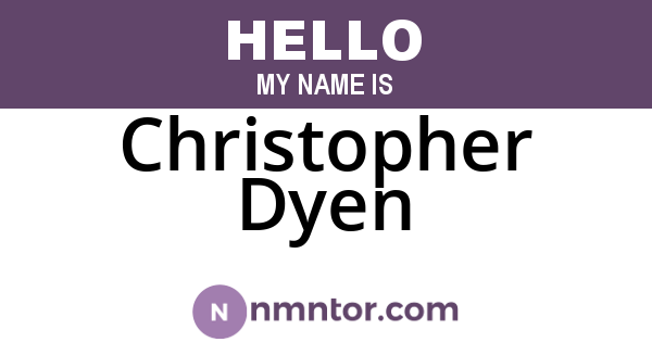 Christopher Dyen