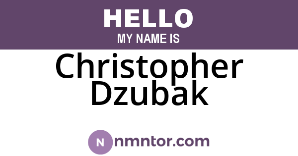 Christopher Dzubak