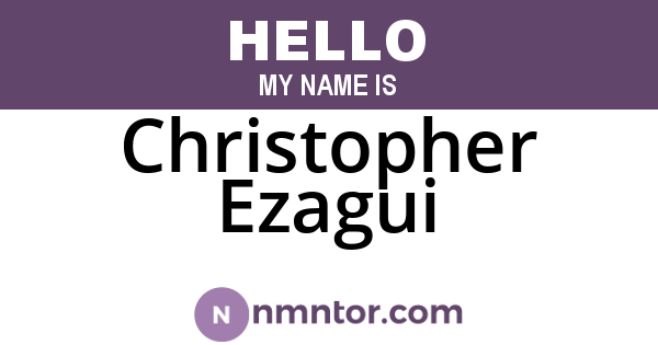 Christopher Ezagui