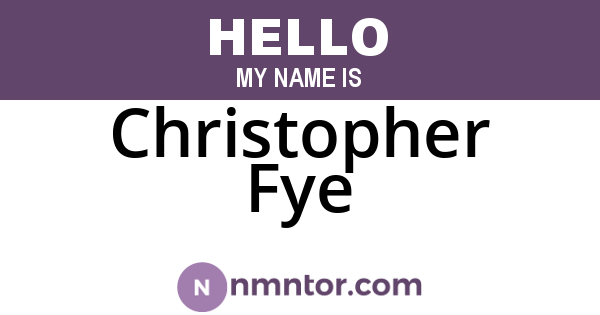 Christopher Fye