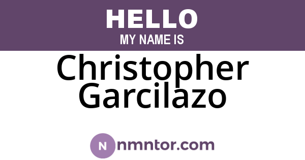 Christopher Garcilazo