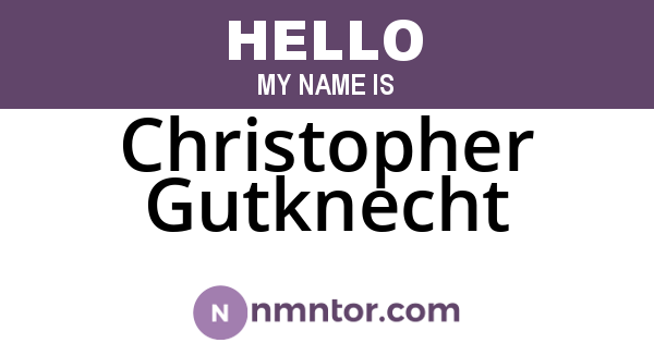 Christopher Gutknecht