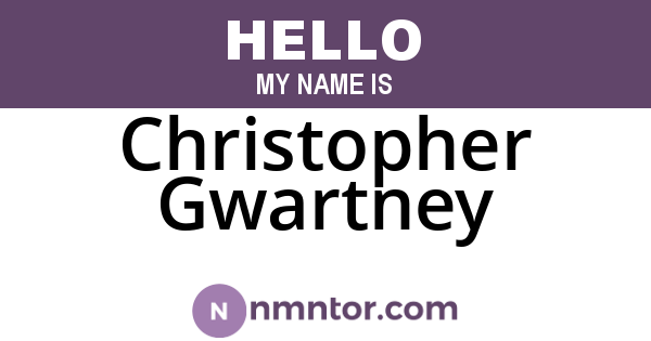 Christopher Gwartney