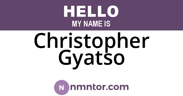 Christopher Gyatso