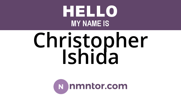 Christopher Ishida
