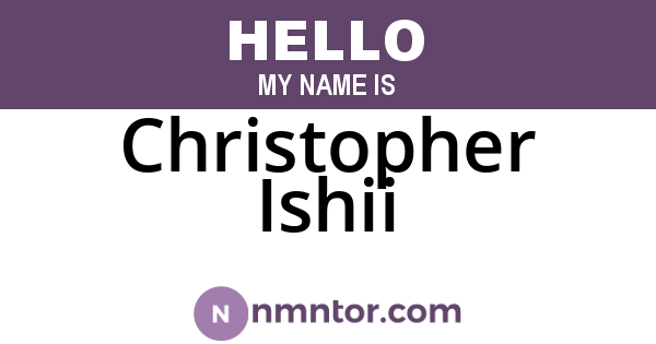 Christopher Ishii
