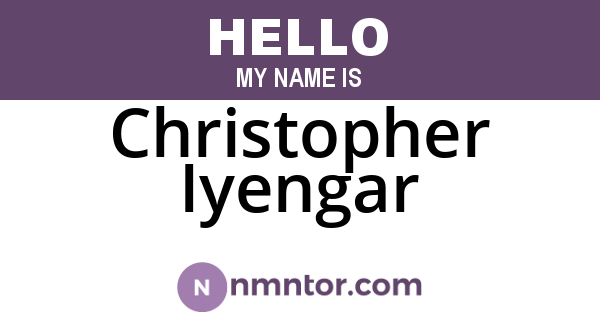 Christopher Iyengar