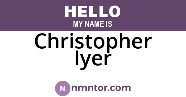 Christopher Iyer
