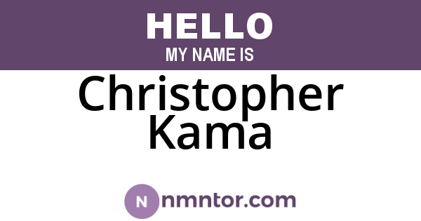 Christopher Kama