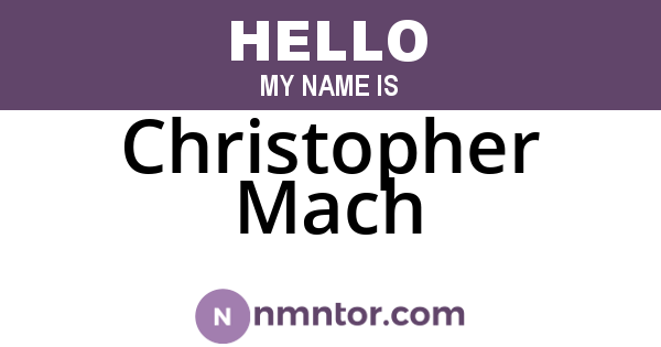 Christopher Mach