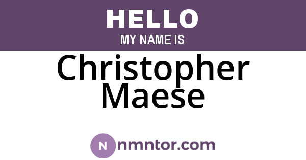 Christopher Maese